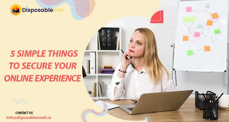 Things To Secure Your Online Experience